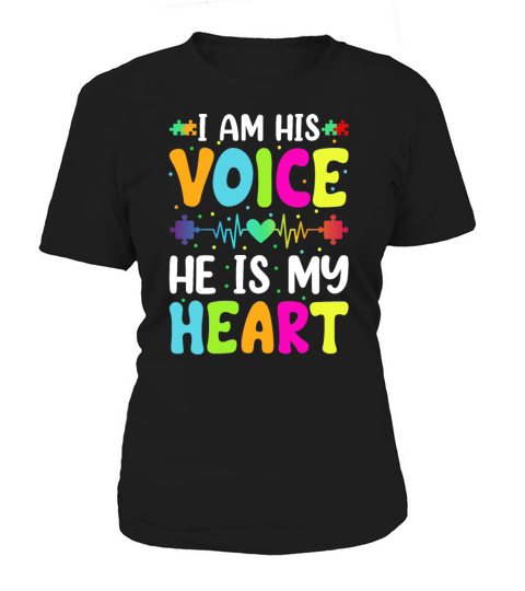 I Am His Voice He Is My Heart Autism Awareness Son Women's T-Shirt