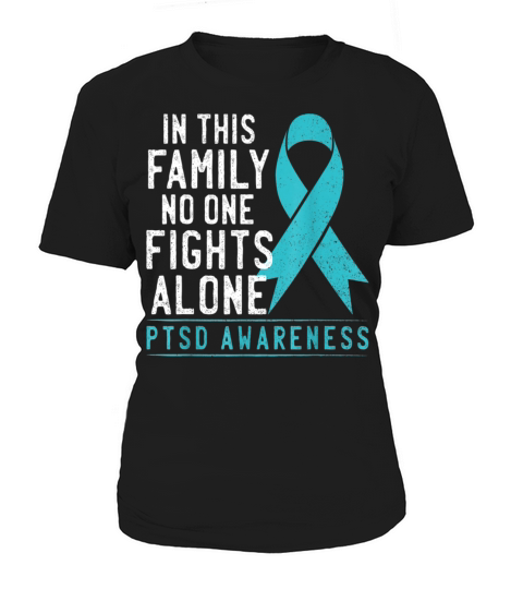 In This Family No One Fights Alone PTSD Awareness Women's T-Shirt