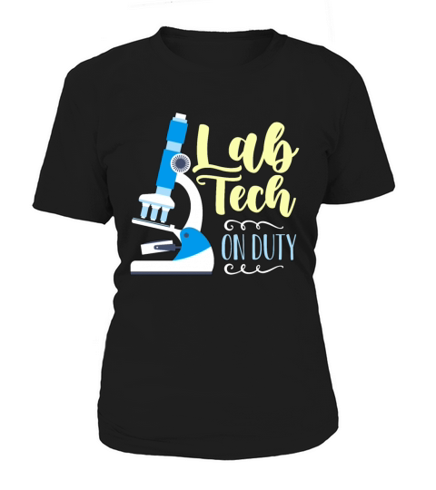 Lab Technician Lab Tech On Duty Medical Healthcare Women's T-Shirt