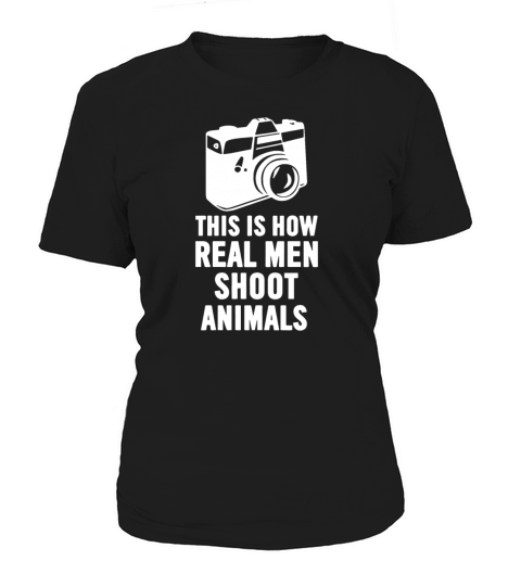 This Is How Real Men Shoot Women's T-Shirt