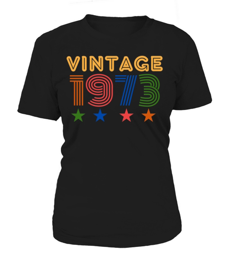 Vintage 1973 Birthday 45th Birthday Gift 45 Years Women's T-Shirt