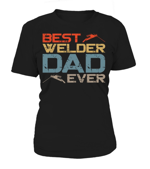 Welder Welding Dad Father Vintage Women's T-Shirt