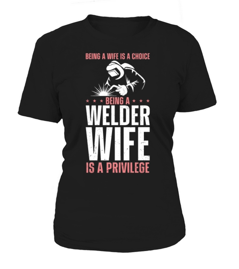 Welder Welding Wife Vintage Being Women's T-Shirt