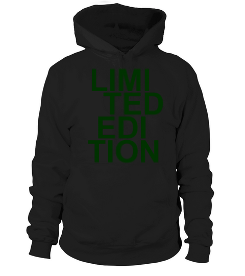 Limited Edition - Slogan - Special - Unique Hoodie Unisex