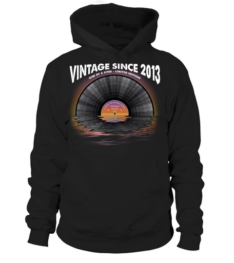 Vintage since 2013 Retro Disco Music Vintage Hoodie Unisex