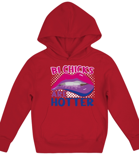 Bi Chicks Are Hotter Bisexual Pride Flag Lips Kids Hoodie
