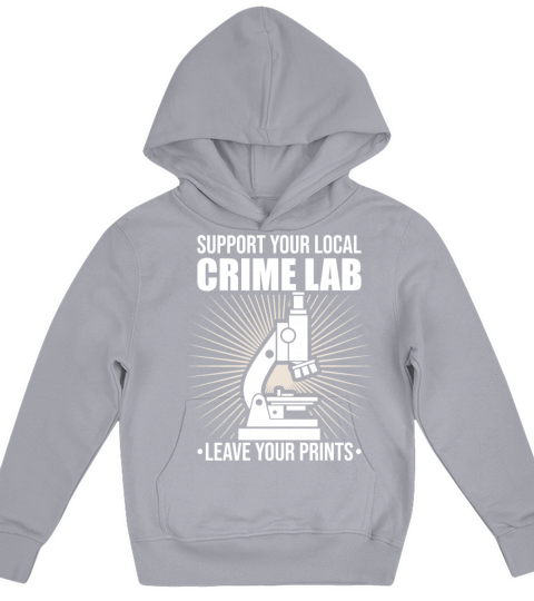 Forensic Science Crime Lab Funny Quote Kids Hoodie