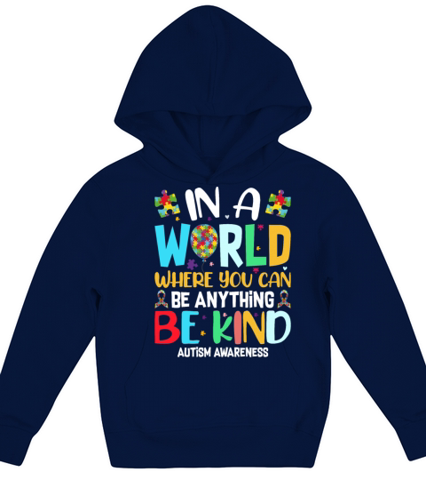 In A World Where You Can Be Anything Be Kind - Kin Kids Hoodie