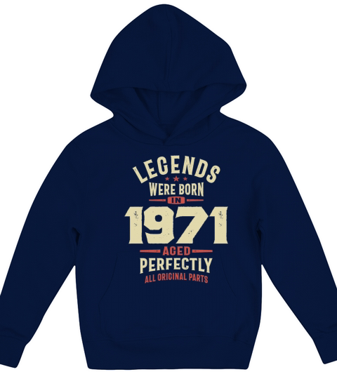 Legends Were Born in 1971 52nd Birthday Kids Hoodie
