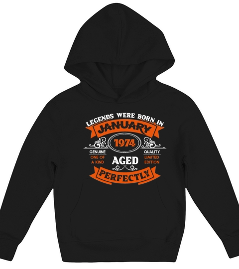 Legends Were Born In January 1974 Birthday Gift Kids Hoodie