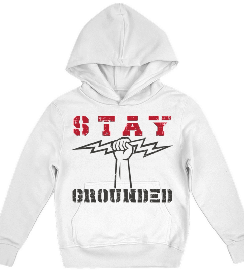 Stay Grounded Power Electrical Journeyman Lineman Kids Hoodie