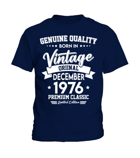 Born In December 1976 Original Vintage Kids T-Shirt