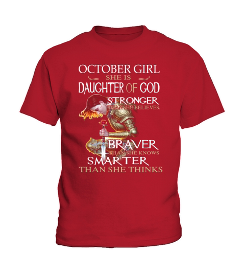 October girl i am a daughter of god stronger than you braver shirt Kids T-Shirt