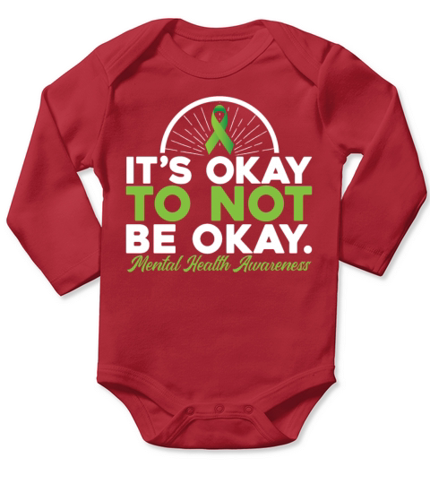 Its Okay To Not Be Okay Long Sleeve Baby One-Piece