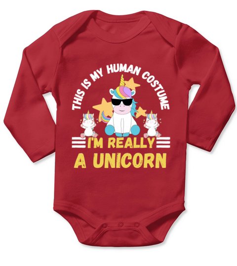 This is My Human Costume Im Really a Unicorn Long Sleeve Baby One-Piece