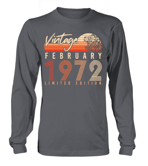 1972 February Limited Vintage Long sleeved Unisex