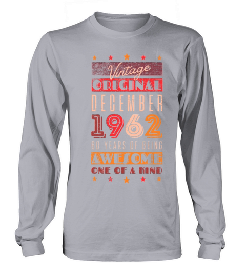 Birthday December 1962 - 60 years of being awesome Long sleeved Unisex