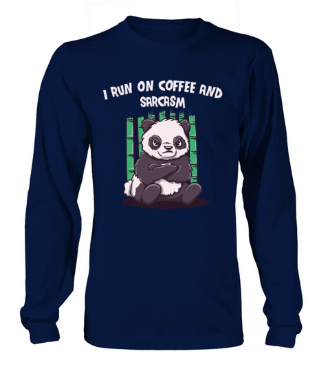 I Run on Coffee and Sarcasm Funny Coffee Lover Hum Long sleeved Unisex