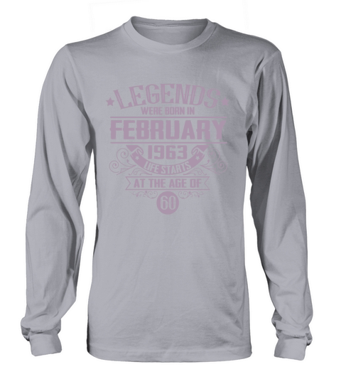 Legendary since February 1963 Legend Vintage Long sleeved Unisex