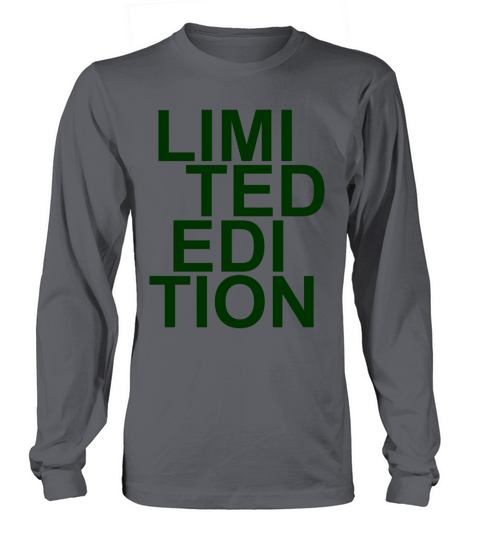 Limited Edition - Slogan - Special - Unique Long sleeved Unisex