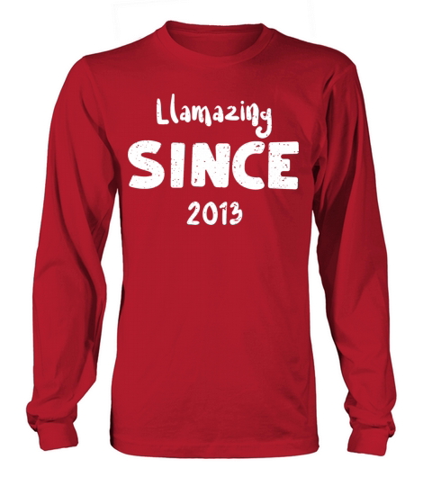 Llamazing Since 2013 - Birthday Long sleeved Unisex