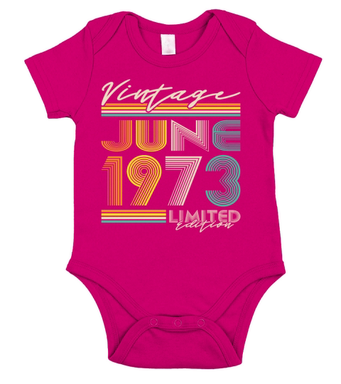 50th birthday vintage june 1973 limited edition Short Sleeve Baby One-Piece