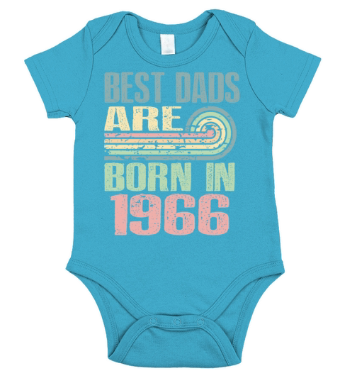 Best Dads Are Born In 1966 57 Years Old 57th Short Sleeve Baby One-Piece