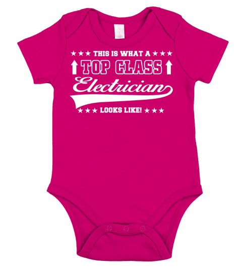 Electrician - this is what a top class electrici Short Sleeve Baby One-Piece
