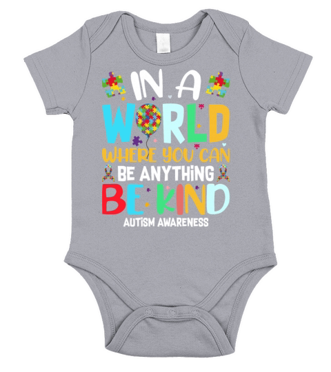 In A World Where You Can Be Anything Be Kind - Kin Short Sleeve Baby One-Piece