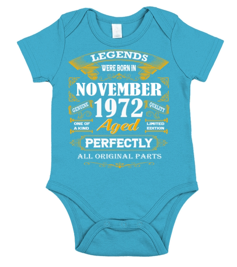 Legends were born in November 1972 Short Sleeve Baby One-Piece