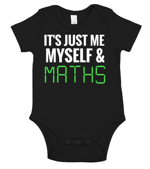 Me Myself and Maths - Funny Maths Quotes Short Sleeve Baby One-Piece