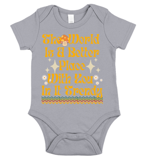 the World Is a Better Place with You in It Shirt Short Sleeve Baby One-Piece