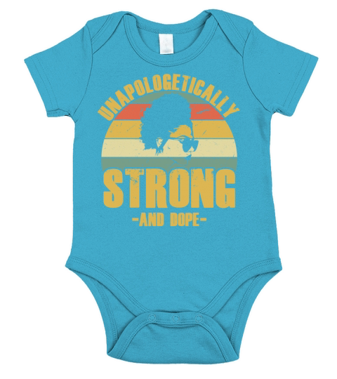 Unapologetically Strong Black African American Short Sleeve Baby One-Piece