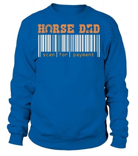 Horse Dad Scan For Payment Vintage Funny Horses Ri Sweatshirt Unisex