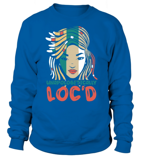 Locd Up Afro Hair Black American African Girl Sweatshirt Unisex