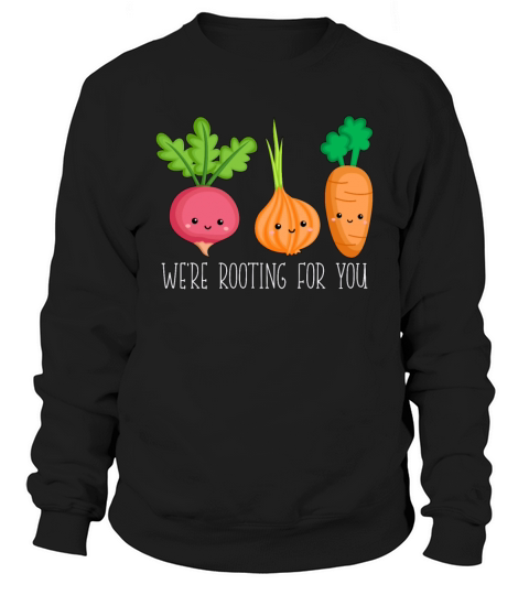 Vegan Chef Were Rooting For Vegetable Vegan Chefs Sweatshirt Unisex