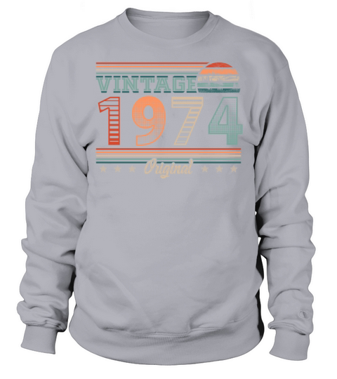 Vintage 1974 birthday 1974 Gift Retro Men Women Sweatshirt Unisex