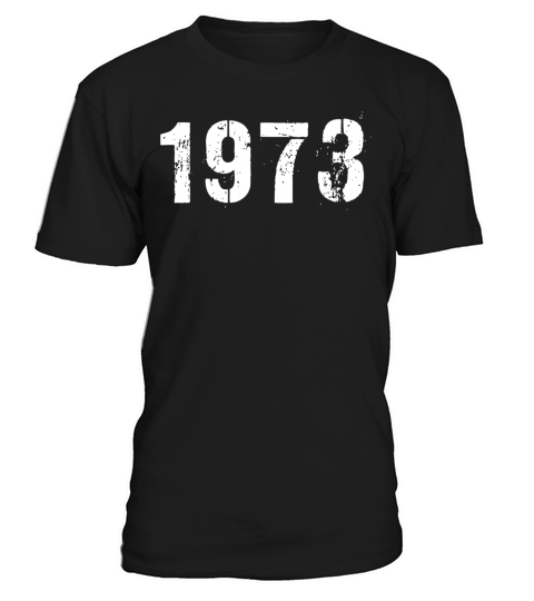 1973 Vintage Birthday since in 1973 T-Shirt Unisex