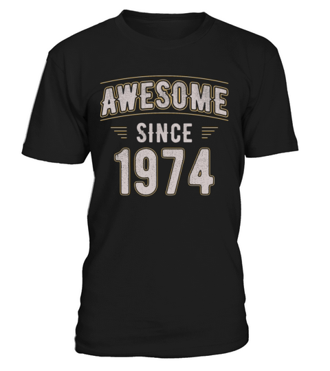 Awesome Since 1974 Vintage Birthday T-Shirt Unisex