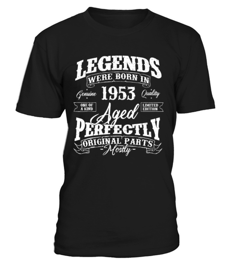 Legends Were Born In 1953 Year Of Birth Birthday69 T-Shirt Unisex