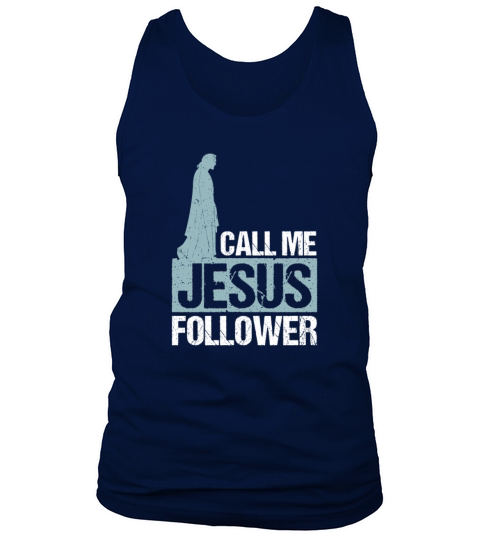 Call Me Jesus Follower Christian Tank Top Unisex