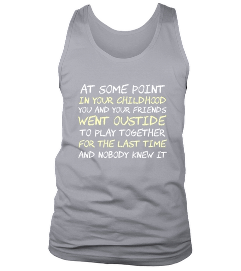 Childhood Memories Quote - Nostalgia Tank Top Unisex