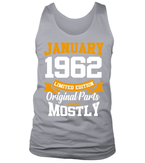 January 1962 Limited Edition Birthday Present Tank Top Unisex