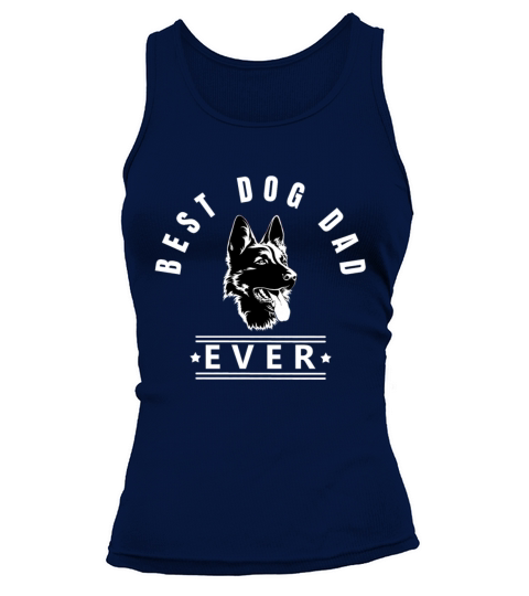 Best dog dad ever German Shepherd w Tank top Woman
