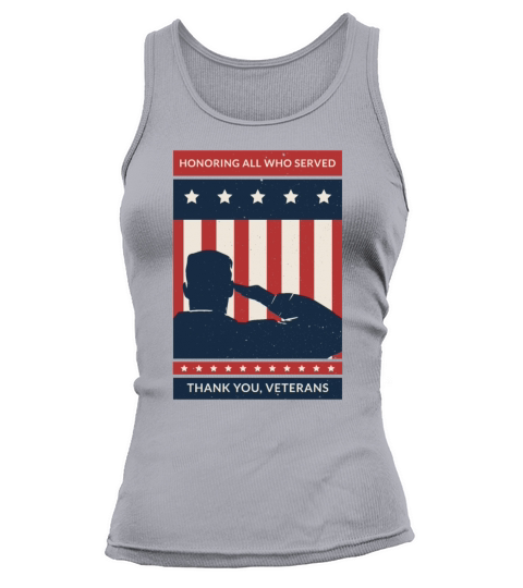 Honoring All Who Served Thank You Veterans Day Tank top Woman