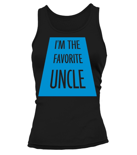 im the favorite uncle Tank top Woman