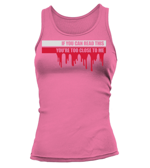 too close to me Tank top Woman