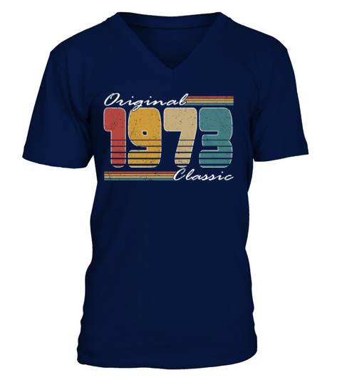 50th birthday vintage 1973 original classic 1973 V-Neck T-shirt