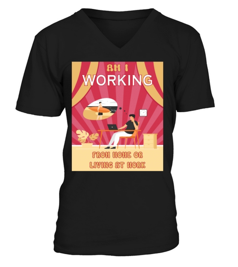 Am I Working From Home V-Neck T-shirt