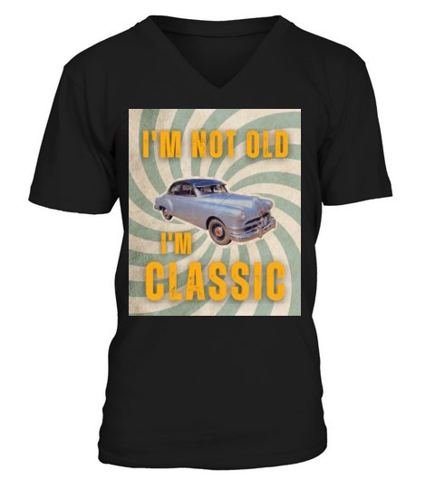 Im Not Old Im Classic Funny Car Graphic V-Neck T-shirt